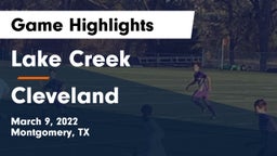 Lake Creek  vs Cleveland  Game Highlights - March 9, 2022