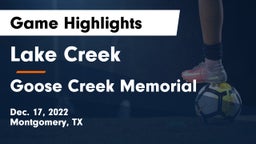 Lake Creek  vs Goose Creek Memorial  Game Highlights - Dec. 17, 2022