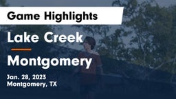 Lake Creek  vs Montgomery  Game Highlights - Jan. 28, 2023