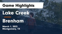 Lake Creek  vs Brenham  Game Highlights - March 1, 2023