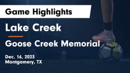 Lake Creek  vs Goose Creek Memorial  Game Highlights - Dec. 16, 2023
