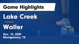 Lake Creek  vs Waller  Game Highlights - Dec. 15, 2020