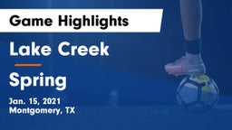 Lake Creek  vs Spring   Game Highlights - Jan. 15, 2021