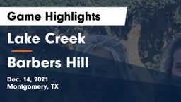 Lake Creek  vs Barbers Hill  Game Highlights - Dec. 14, 2021