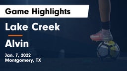 Lake Creek  vs Alvin  Game Highlights - Jan. 7, 2022