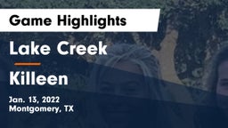 Lake Creek  vs Killeen  Game Highlights - Jan. 13, 2022