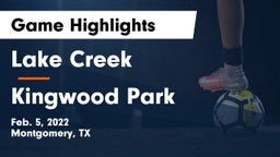 Lake Creek  vs Kingwood Park  Game Highlights - Feb. 5, 2022