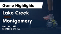 Lake Creek  vs Montgomery  Game Highlights - Feb. 26, 2022