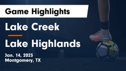 Lake Creek  vs Lake Highlands  Game Highlights - Jan. 14, 2023