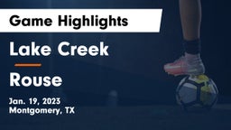 Lake Creek  vs Rouse  Game Highlights - Jan. 19, 2023