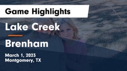 Lake Creek  vs Brenham  Game Highlights - March 1, 2023