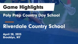 Poly Prep Country Day School vs Riverdale Country School Game Highlights - April 28, 2023