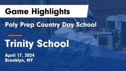 Poly Prep Country Day School vs Trinity School Game Highlights - April 17, 2024