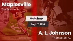 Matchup: Maplesville vs. A. L. Johnson  2018