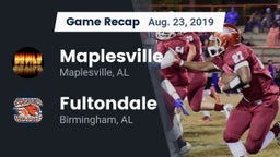 Recap: Maplesville  vs. Fultondale  2019