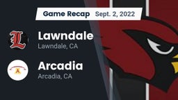 Recap: Lawndale  vs. Arcadia  2022