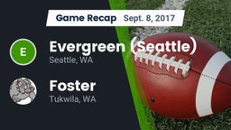 Recap: Evergreen  (Seattle) vs. Foster  2017