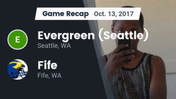Recap: Evergreen  (Seattle) vs. Fife  2017