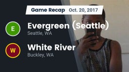 Recap: Evergreen  (Seattle) vs. White River  2017