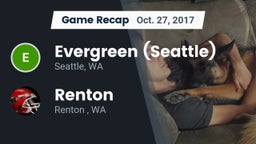 Recap: Evergreen  (Seattle) vs. Renton   2017