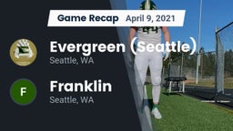Recap: Evergreen  (Seattle) vs. Franklin  2021