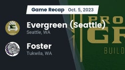 Recap: Evergreen  (Seattle) vs. Foster  2023