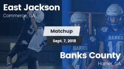 Matchup: East Jackson vs. Banks County  2018