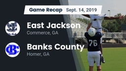 Recap: East Jackson  vs. Banks County  2019
