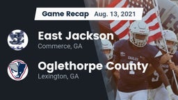 Recap: East Jackson  vs. Oglethorpe County  2021
