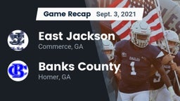 Recap: East Jackson  vs. Banks County  2021