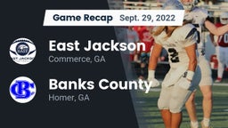 Recap: East Jackson  vs. Banks County  2022