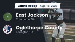 Recap: East Jackson  vs. Oglethorpe County  2023