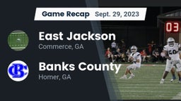 Recap: East Jackson  vs. Banks County  2023