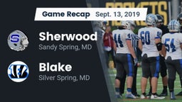 Recap: Sherwood  vs. Blake  2019
