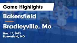 Bakersfield  vs Bradleyville, Mo Game Highlights - Nov. 17, 2023