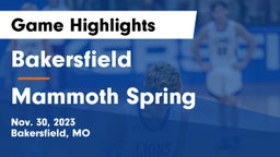 Bakersfield  vs Mammoth Spring  Game Highlights - Nov. 30, 2023