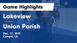 Lakeview  vs Union Parish  Game Highlights - Dec. 17, 2019