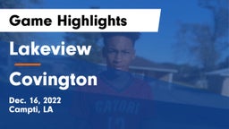 Lakeview  vs Covington  Game Highlights - Dec. 16, 2022