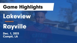 Lakeview  vs Rayville Game Highlights - Dec. 1, 2023