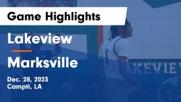 Lakeview  vs Marksville  Game Highlights - Dec. 28, 2023