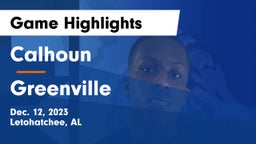 Calhoun  vs Greenville  Game Highlights - Dec. 12, 2023