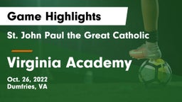  St. John Paul the Great Catholic  vs Virginia Academy Game Highlights - Oct. 26, 2022