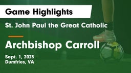 St. John Paul the Great Catholic  vs Archbishop Carroll  Game Highlights - Sept. 1, 2023