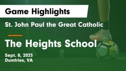  St. John Paul the Great Catholic  vs The Heights School Game Highlights - Sept. 8, 2023