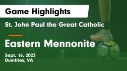  St. John Paul the Great Catholic  vs Eastern Mennonite  Game Highlights - Sept. 16, 2023