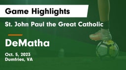  St. John Paul the Great Catholic  vs DeMatha  Game Highlights - Oct. 5, 2023