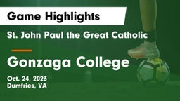  St. John Paul the Great Catholic  vs Gonzaga College  Game Highlights - Oct. 24, 2023