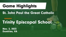  St. John Paul the Great Catholic  vs Trinity Episcopal School Game Highlights - Nov. 3, 2023