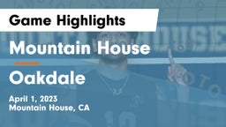 Mountain House  vs Oakdale Game Highlights - April 1, 2023