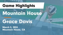 Mountain House  vs Grace Davis  Game Highlights - March 5, 2024